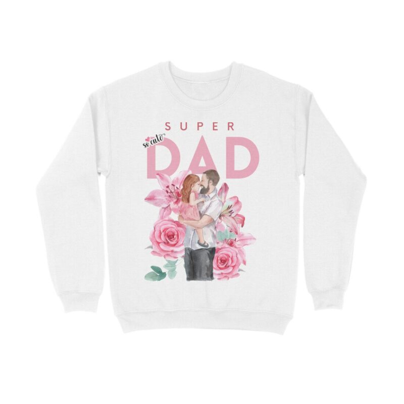 super dad sweatshirt