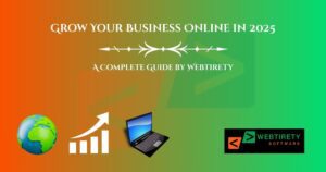 The Complete Guide to Growing Your Business Online in 2025 by Webtirety