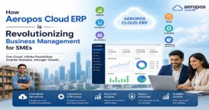 Aeropos Cloud ERP dashboard showing business automation, inventory, finance, and analytics features for SMEs