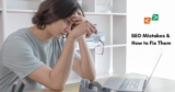 10 SEO Mistakes & How to Fix Them? (Updated September 2025)