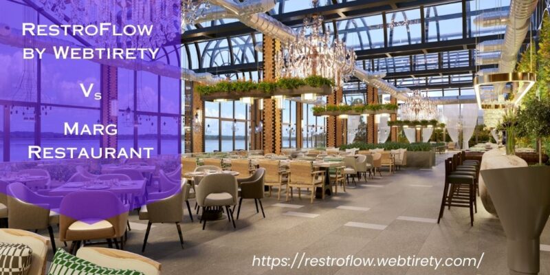 RestroFlow vs. Marg ERP Restaurant Software