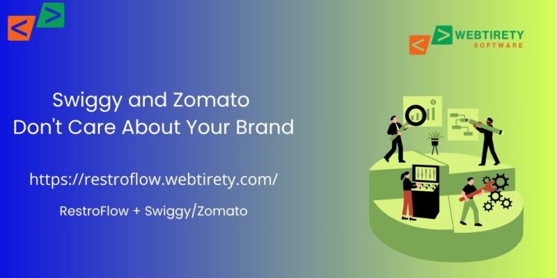 Swiggy and Zomato Don’t Care About Your Brand. You Should.