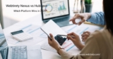 Webtirety Nexus vs HubSpot: A Better All-in-One Business Solution for 2025?