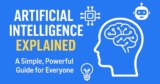 What Is Artificial Intelligence? Simple Guide for Everyone