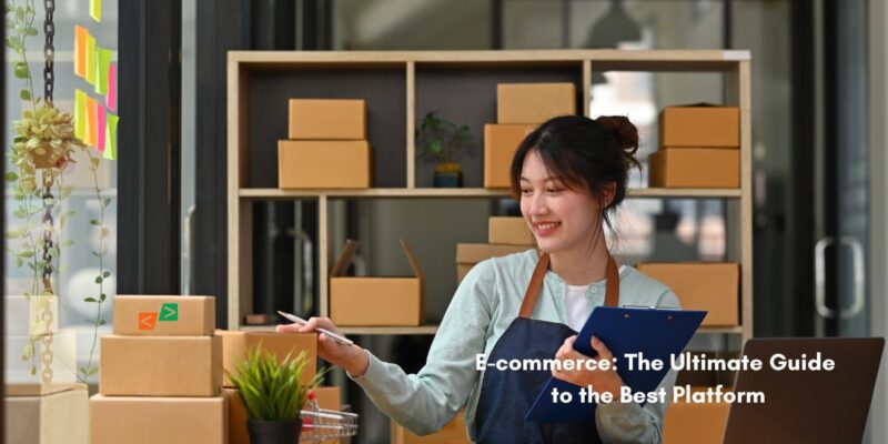 Why WordPress is the Best Platform for Your Next E-commerce Store