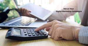 How to Track ROI on Your Digital Marketing Campaigns?
